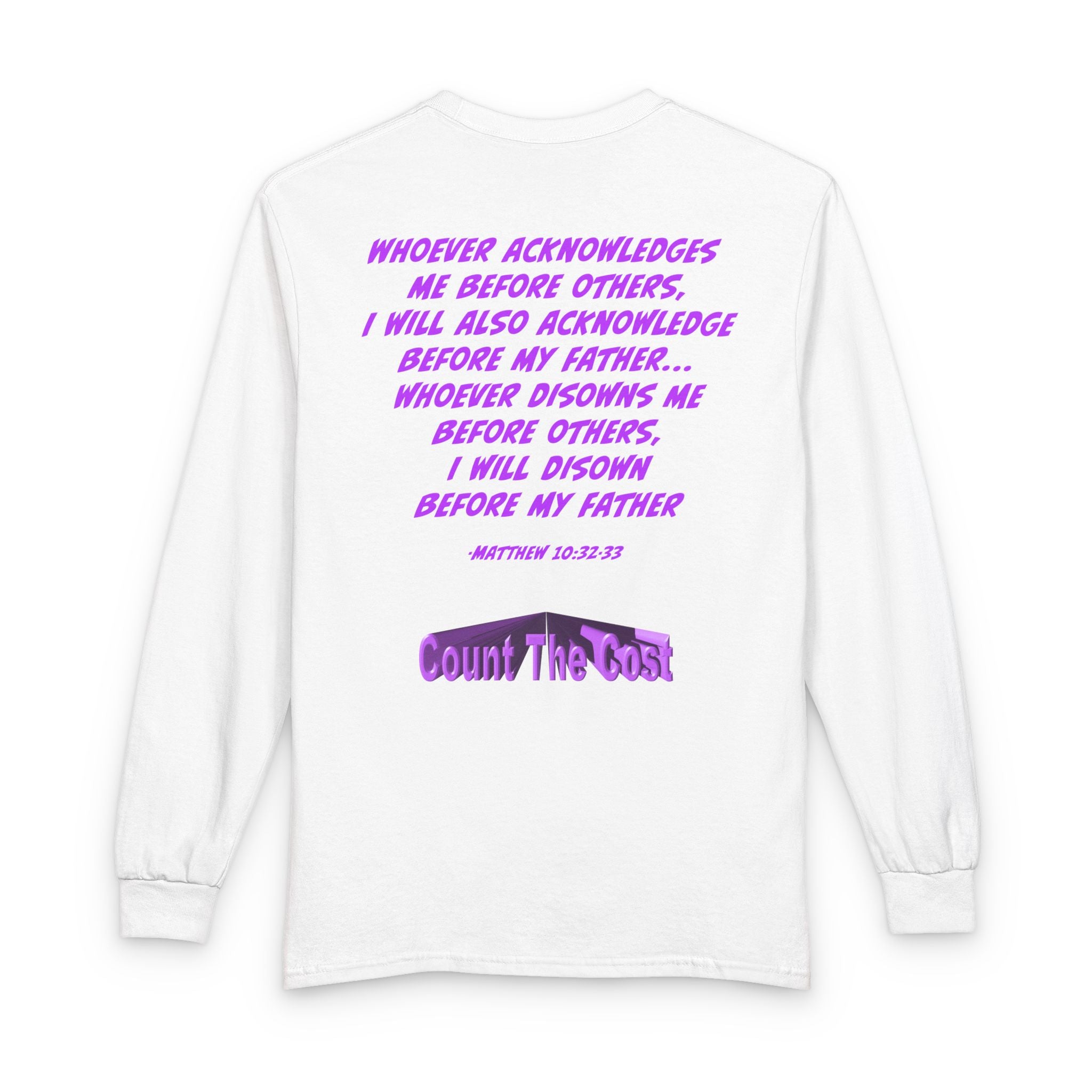 Count The Cost Long Sleeve Shirt — Christian Faith Verse Graphic Tee