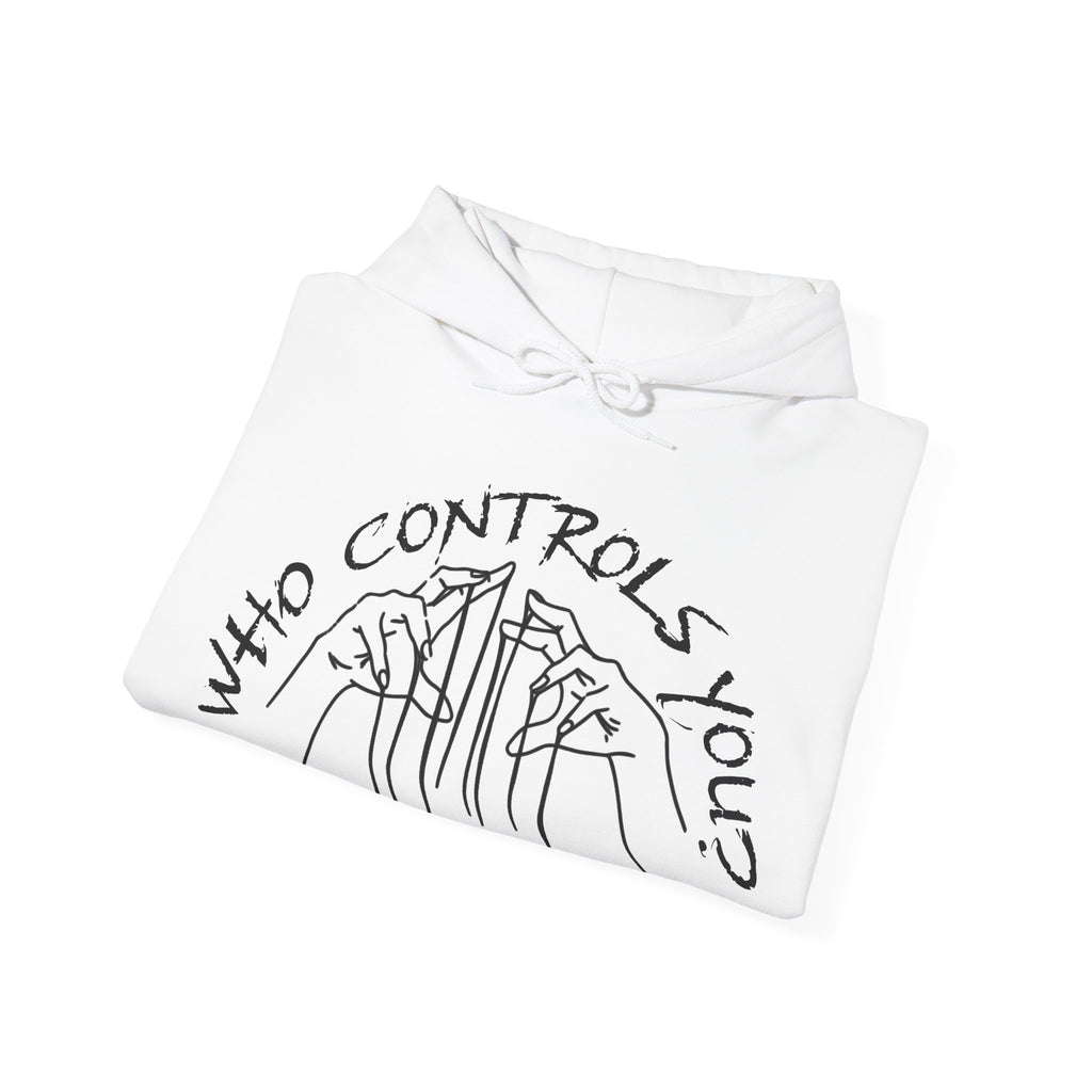 WHO CONTROLS YOU? HOODIE