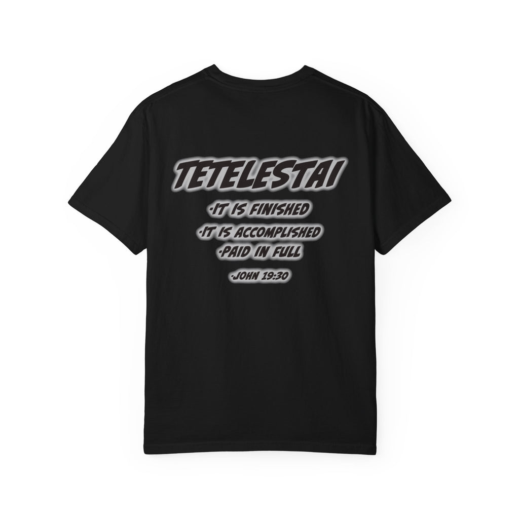 Jesus 'Tetelestai' T-Shirt — 'It Is Finished' John 19:30 Christian Tee