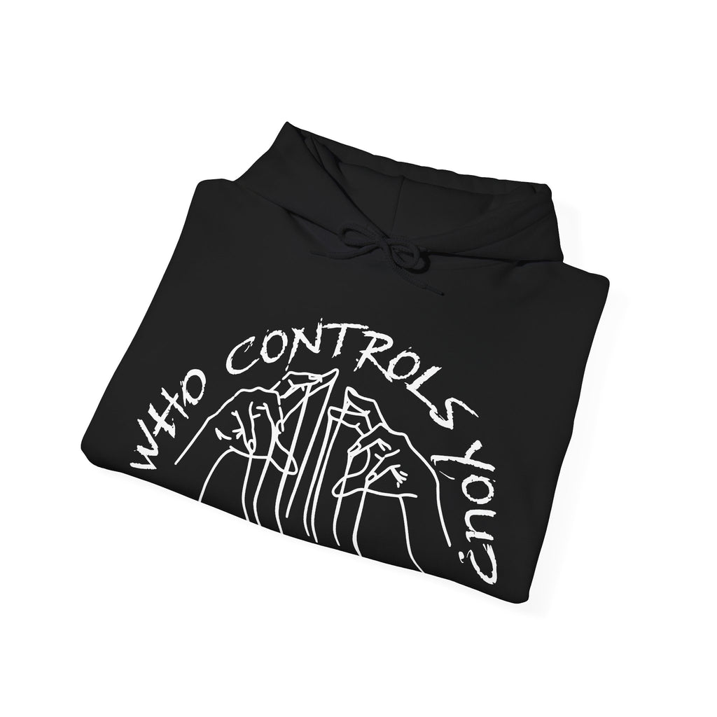 WHO CONTROLS YOU? HOODIE