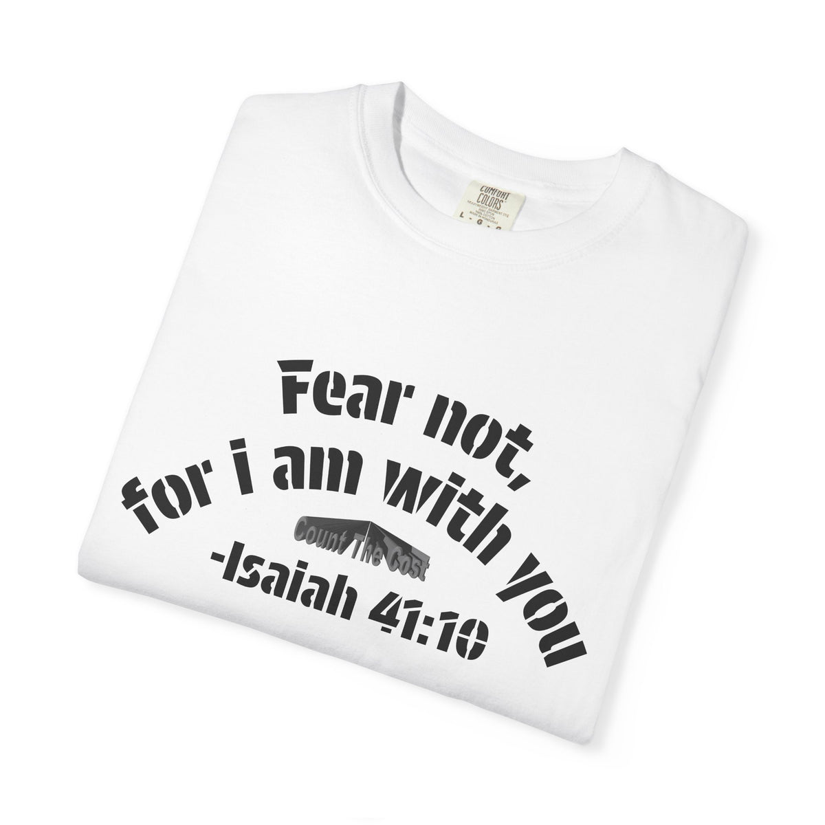 FEAR NOT TEE