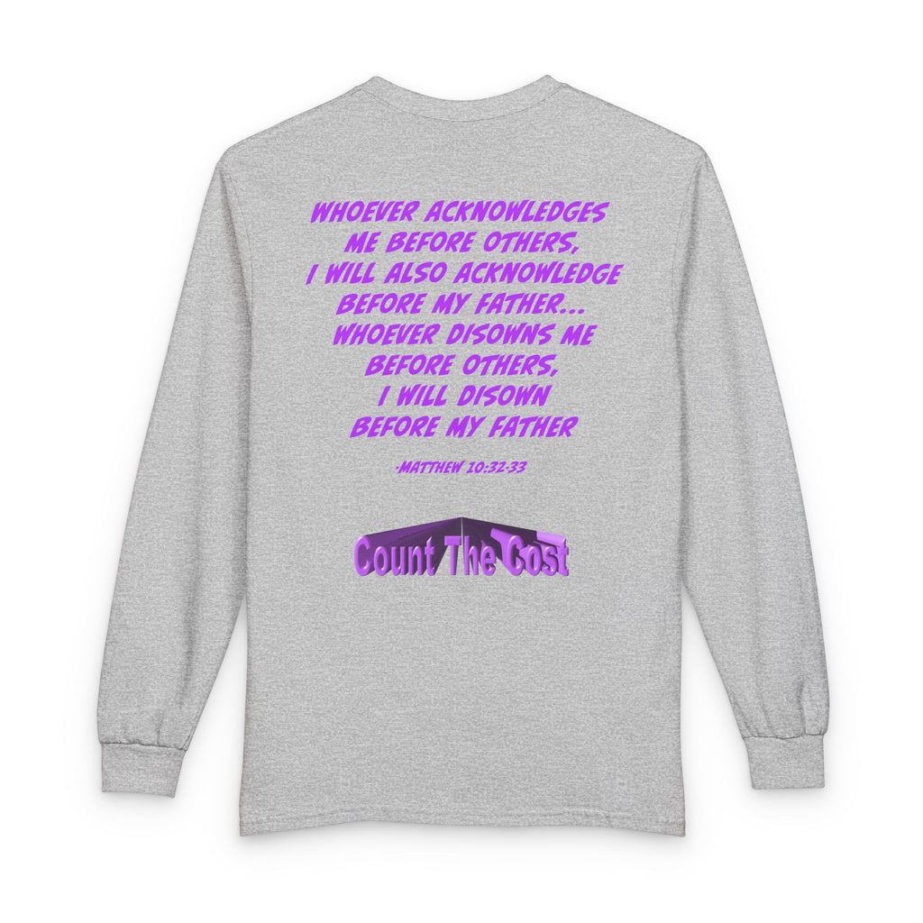 Count The Cost Long Sleeve Shirt — Christian Faith Verse Graphic Tee