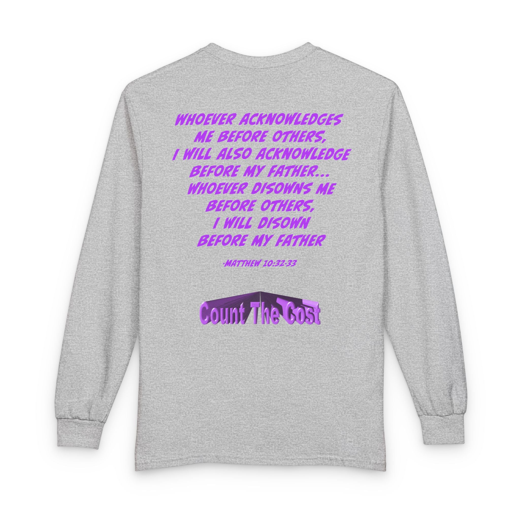 Count The Cost Long Sleeve Shirt — Christian Faith Verse Graphic Tee