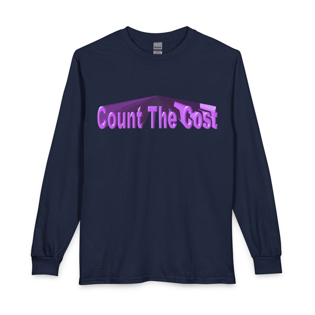 Count The Cost Long Sleeve Shirt — Christian Faith Verse Graphic Tee