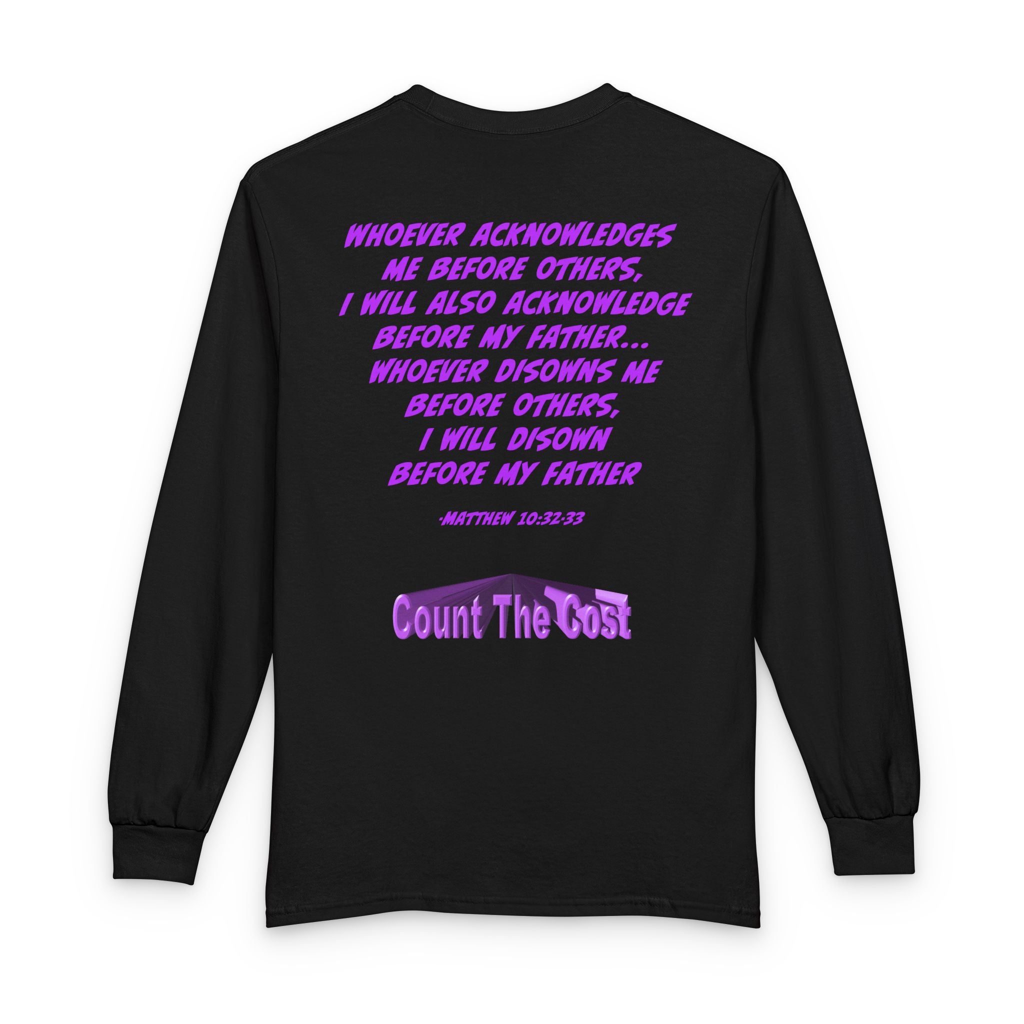 Count The Cost Long Sleeve Shirt — Christian Faith Verse Graphic Tee